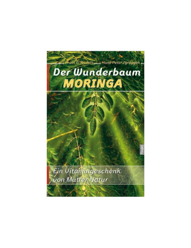 Der Wunderbaum Moringa - das Buch